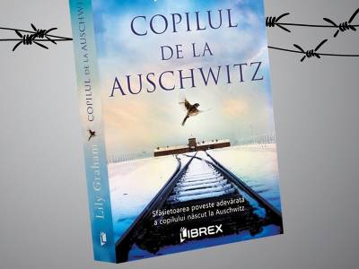 Copilul de la Auschwitz - Sfâșietoarea poveste adevărată a copilului născut la Auschwitz